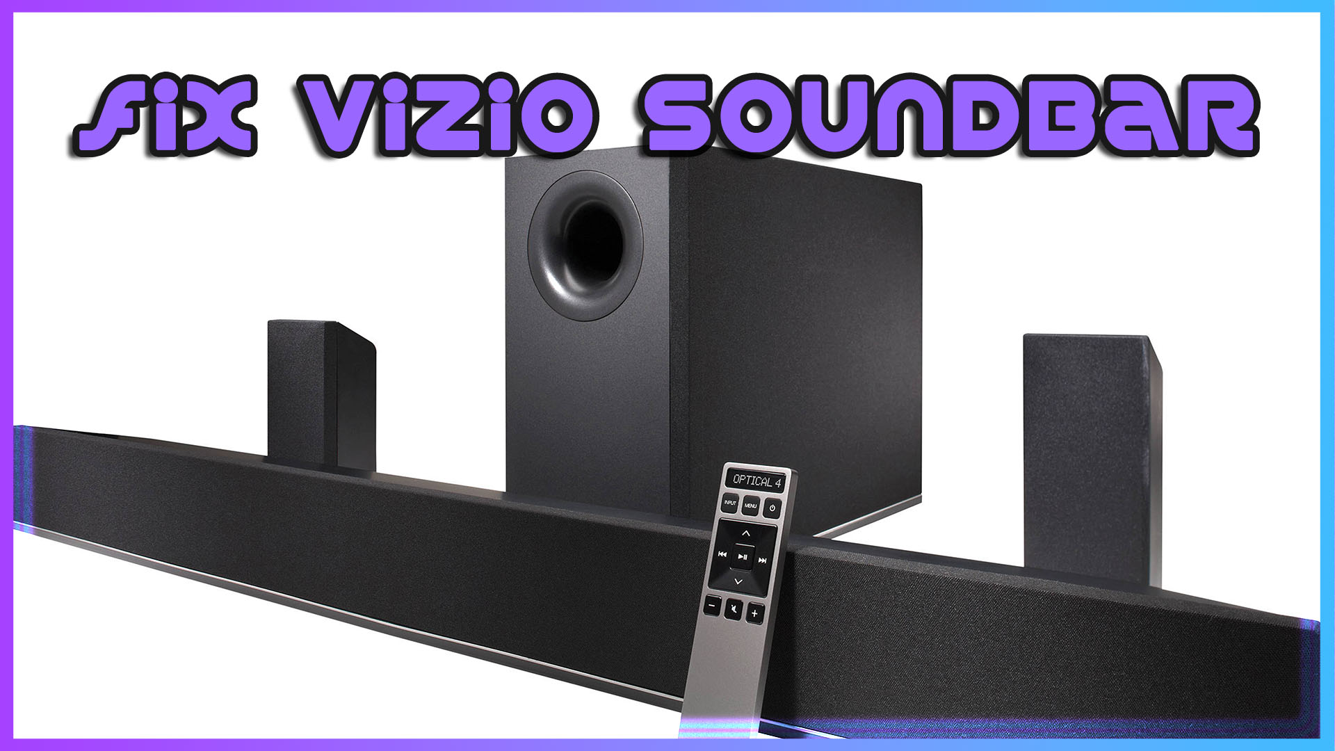 Repair Vizio Soundbar - Video