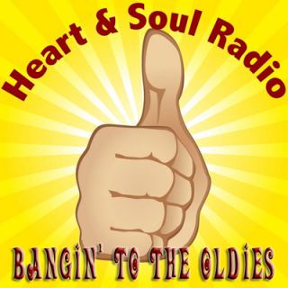 Heart & Soul Radio, Bangin' To The Oldies album cover.