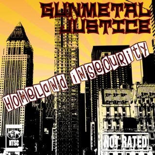Gunmetal Justice, Homeland Insecurity album cover.